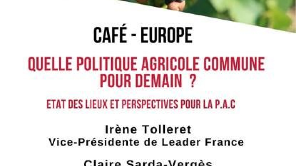 Café Europe du 15 octobre 2025 ''Quelle politiue agricole commune pour demain?
